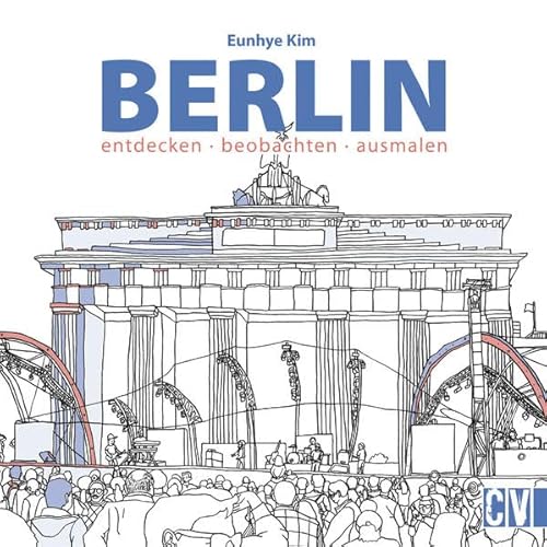 Berlin: entdecken beobachten ausmalen