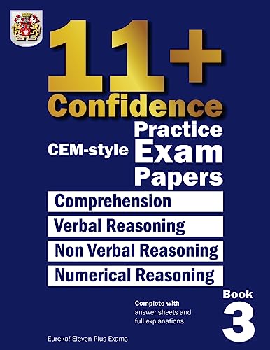 11+ Confidence: CEM-style Practice Exam Papers Book 3: Complete with answers and full explanations von CREATESPACE