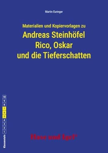 Begleitmaterial: Rico, Oskar und die Tieferschatten: Klassenstufe 5-7