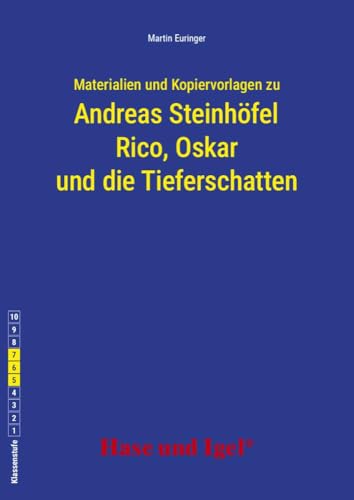 Begleitmaterial: Rico, Oskar und die Tieferschatten: Klassenstufe 5-7 von Hase und Igel Verlag GmbH