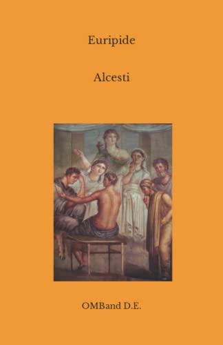 Alcesti: (Edizione integrale)