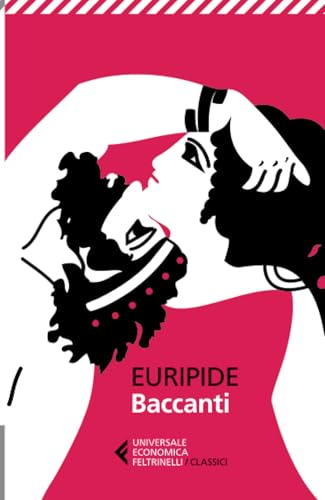 Baccanti (Universale economica. I classici)