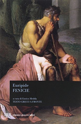 Le Fenicie. Testo greco a fronte (BUR Classici greci e latini) von Rizzoli