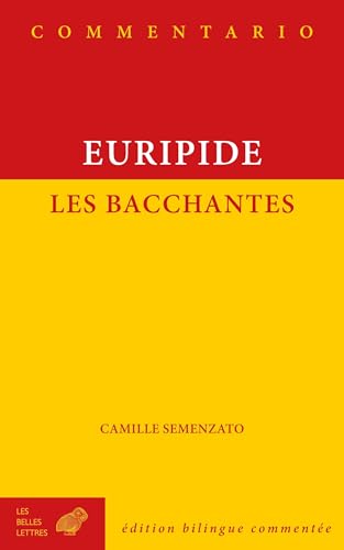 Les Bacchantes Les Bacchantes von BELLES LETTRES