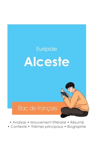 Réussir son Bac de français 2024 : Analyse de Alceste d'Euripide von Bac de français
