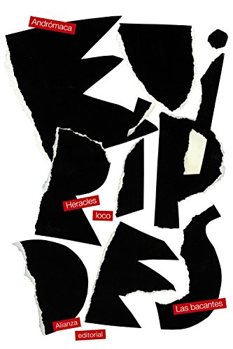 Andrómaca ; Heracles loco ; Las bacantes (El libro de bolsillo - Clásicos de Grecia y Roma)