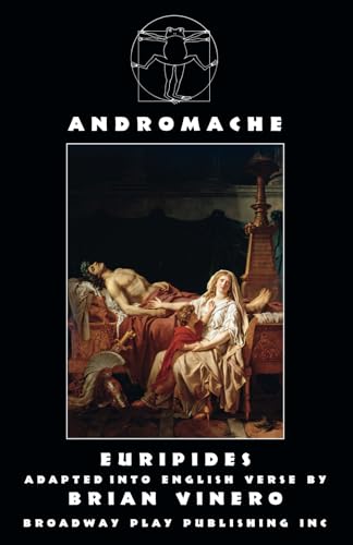 Andromache Andromache von Broadway Play Publishing Inc