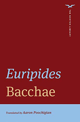 Bacchae (Norton Library, Band 0)