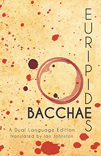 Euripides' Bacchae: A Dual Language Edition