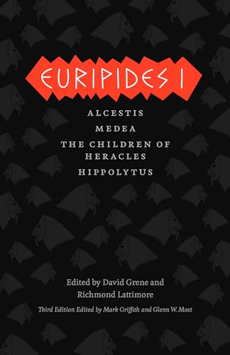 Euripides I: Alcestis, Medea, The Children of Heracles, Hippolytus (The Complete Greek Tragedies)