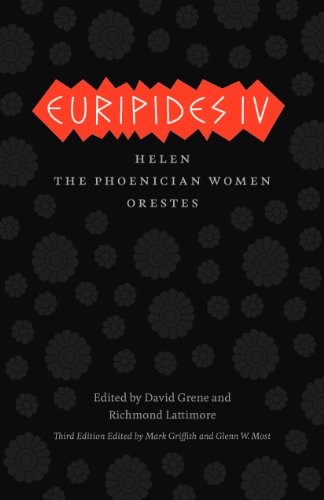 Euripides IV: Helen, the Phoenician Women, Orestes (The Complete Greek Tragedies)