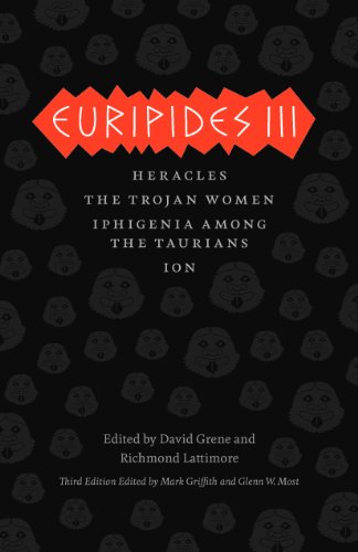 Euripides III: Heracles, The Trojan Women, Iphigenia among the Taurians, Ion (The Complete Greek Tragedies) von University of Chicago Press