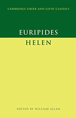 Euripides: Helen (Cambridge Greek and Latin Classics) von Cambridge University Press