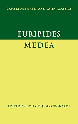 Euripides: Medea (Cambridge Greek and Latin Classics)