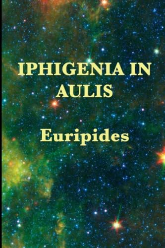 Iphigenia in Aulis Iphigenia in Aulis