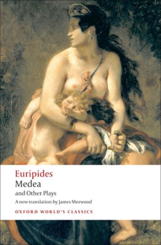 Medea and Other Plays (Oxford World’s Classics)