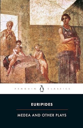 Medea and Other Plays (Penguin Classics)