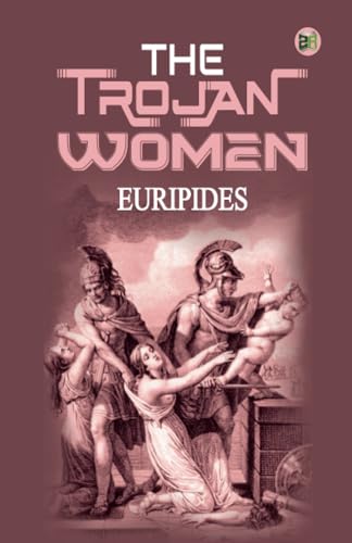The Trojan Women The Trojan Women von Zinc Read