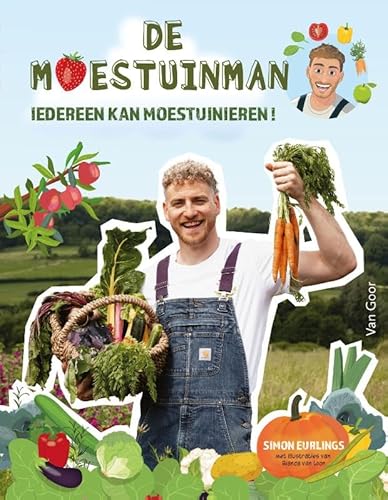 De Moestuinman: Iedereen kan moestuinieren von Fontaine Kinderboeken