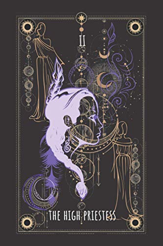 The High Priestess II | Tarot-Themed Journal: Blank Lined Tarot Card Notebook. Use This Book as a Diary, Gratitude Journal, Daily Notebook, ... Blank Journals | Celestial Series, Band 8)