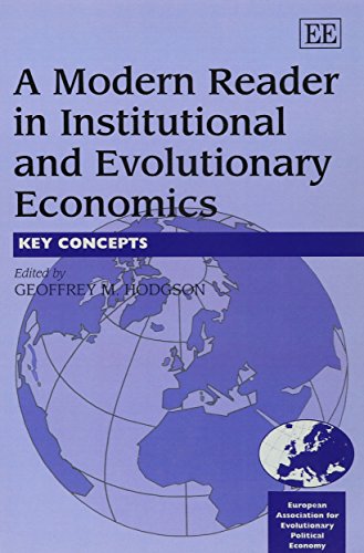 A Modern Reader in Institutional and Evolutionary Economics: Key Concepts (In Association With the European Association of Evolutionary Political Economy (Eaepe).) von Edward Elgar Publishing