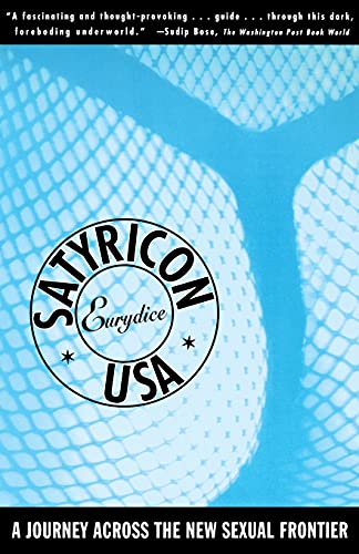 Satyricon USA: A Journey Across the New Sexual Frontier von Touchstone Books