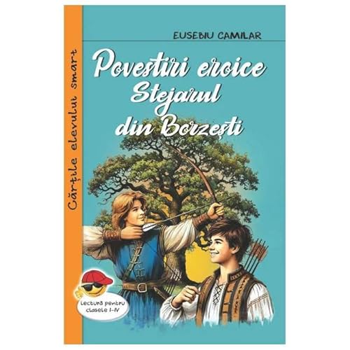Povestiri Eroice. Stejarul Din Borzesti von Cartex