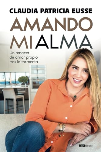 Amando mi alma: Un renacer de amor propio tras la tormenta von PanHouse