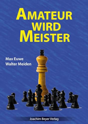 Amateur wird Meister von Beyer, Joachim, Verlag