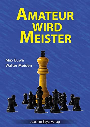Amateur wird Meister von Beyer, Joachim Verlag