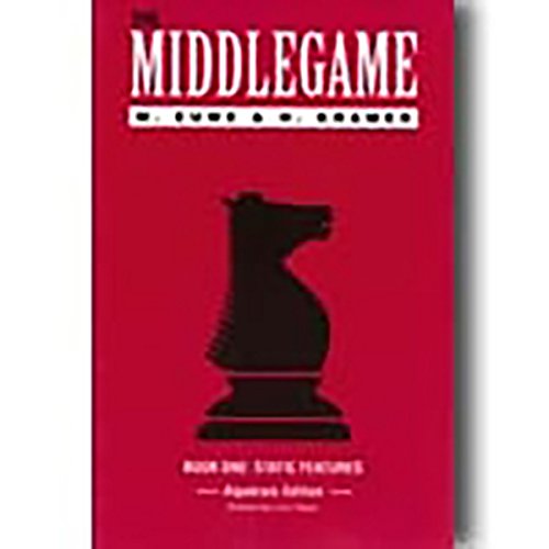 MIddlegame Book 1:: Static Features (The Middlegame, The)