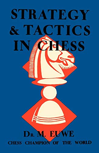 Strategy & Tactics in Chess Strategy & Tactics in Chess von Ishi Press