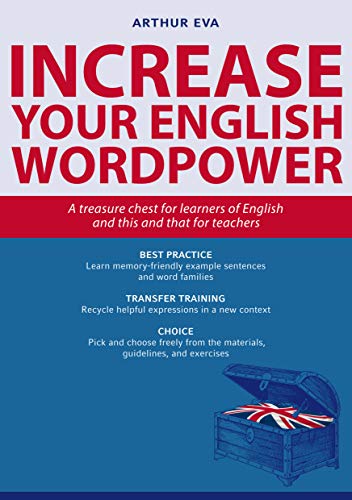 Increase Your English Wordpower: A treasure chest for learners of English and this and that for teachers (NA) von C. Bange Verlag GmbH