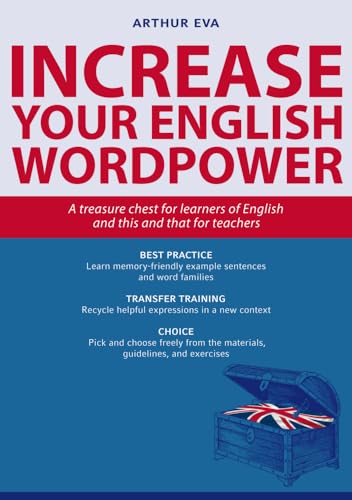 Increase Your English Wordpower: A treasure chest for learners of English and this and that for teachers (NA) von C. Bange Verlag GmbH