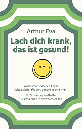 Lach dich krank, das ist gesund!