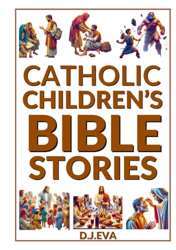 Catholic Children's Bible Stories: The Beginner's Catholic Bible von Universal Power Publishing