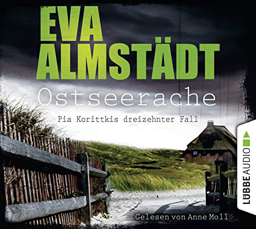 Ostseerache: Pia Korittkis dreizehnter Fall. (Kommissarin Pia Korittki, Band 13) von Lübbe Audio