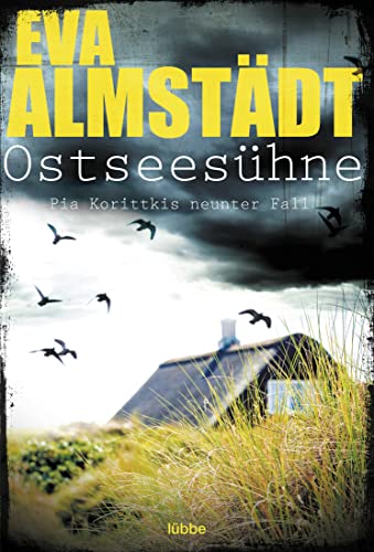 Ostseesühne: Kriminalroman (Kommissarin Pia Korittki, Band 9)