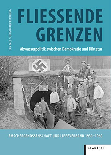 Fließende Grenzen: Abwasserpolitik zwischen Demokratie und Diktatur von KLARTEXT