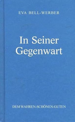 In Seiner Gegenwart (Die edle Gabe)