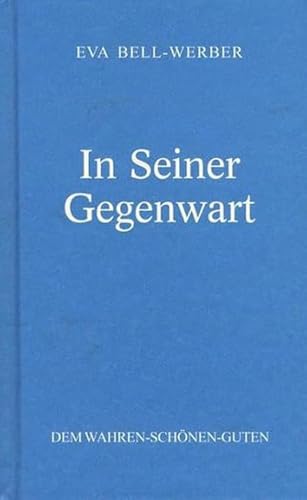 In Seiner Gegenwart (Die edle Gabe)