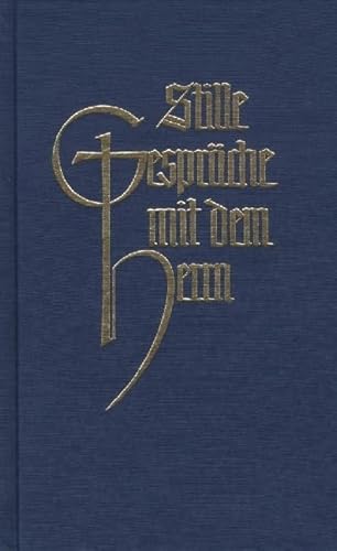 Stille Gespräche mit dem Herrn
