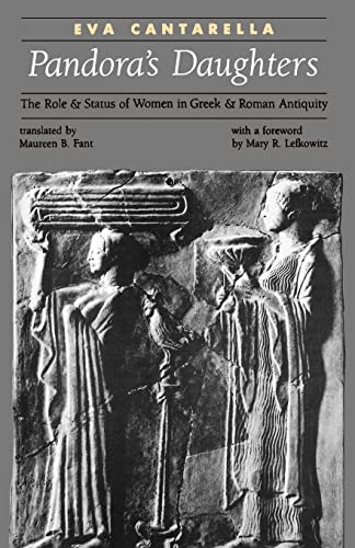 Pandora's Daughters: The Role and Status of Women in Greek and Roman Antiquity von Johns Hopkins University Press