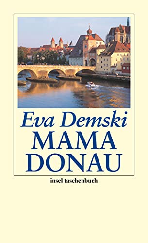 Mama Donau (insel taschenbuch) von Insel Verlag GmbH