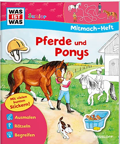 WAS IST WAS Junior Mitmach-Heft Pferde und Ponys: Spiele, Rätsel, Sticker