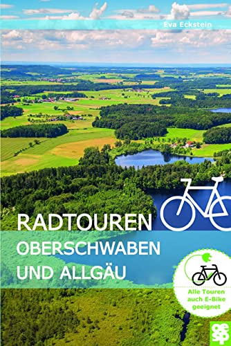 Radtouren Oberschwaben und Allgäu. Erlebnisreiche Radtouren in Oberschwaben und im württembergischen Allgäu