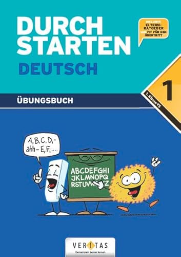 Durchstarten Deutsch 1. Übungsbuch: 1. Klasse Volksschule von VERITAS