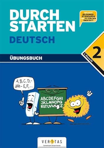 Durchstarten - Deutsch - Bisherige Ausgabe - 2. Schulstufe: Dein Übungsbuch - Übungsbuch mit Lösungen Durchstarten - Deutsch - Bisherige Ausgabe - 2. Schulstufe: Dein Übungsbuch - Übungsbuch mit Lösungen