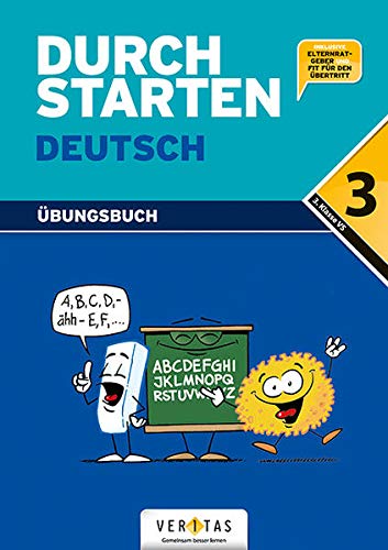 Durchstarten - Deutsch - Bisherige Ausgabe - 3. Schulstufe: Dein Übungsbuch - Übungsbuch mit Lösungen - Inkl. "Elternratgeber" und "Fit für den Übertritt"