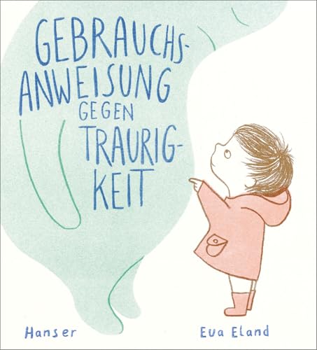 Gebrauchsanweisung gegen Traurigkeit von HANSER FACHBUCHVERLAG